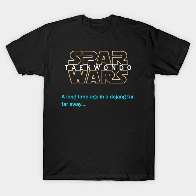 Spar Wars Taekwondo Dojang Mixed Martial Arts MMA Sparring T-Shirt by ExplOregon